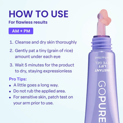 Instant Lift Eye Gel - For the look of Puffiness & Bags, Wrinkles, Fine Lines and Dark Circles